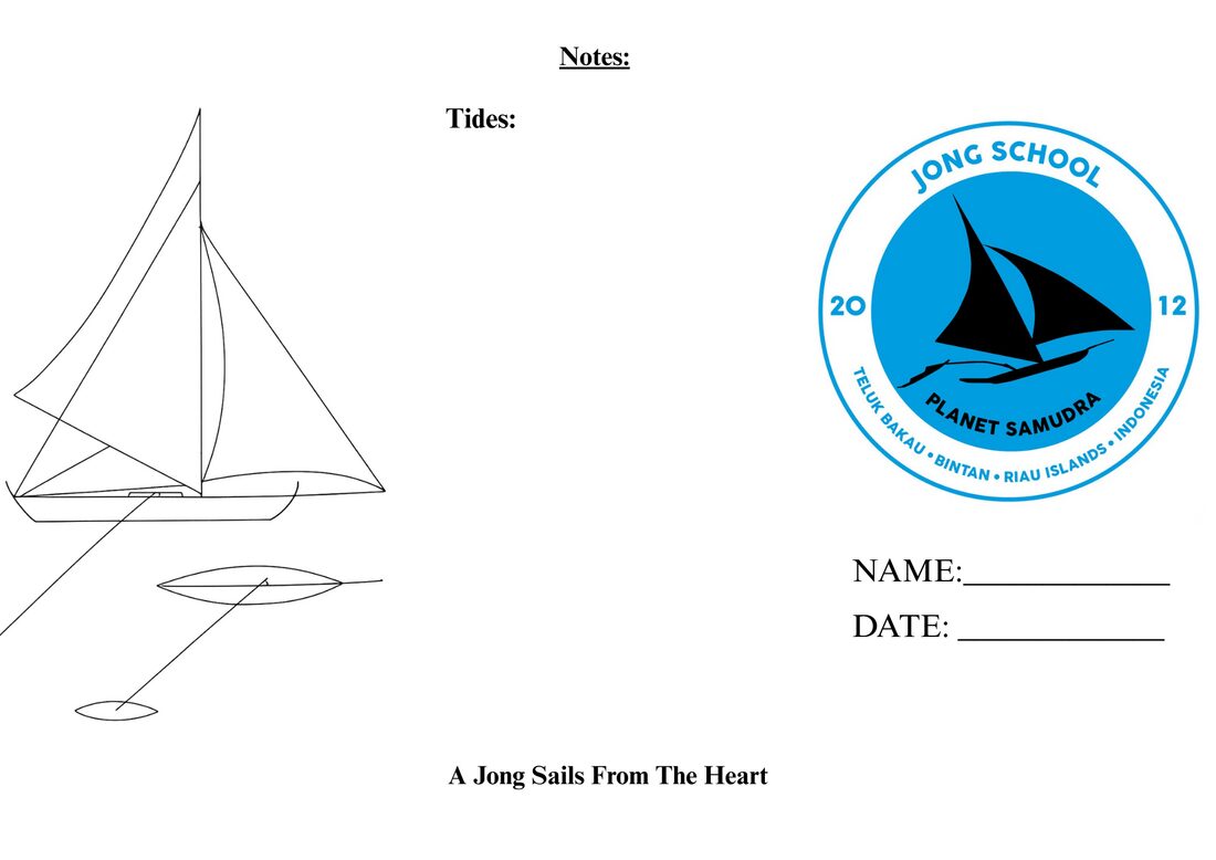 Worksheet page with a line drawing of a jong's rigging, blank Notes/Tides fields, the Jong School logo, and Name/Date fields under the line 'A Jong Sails From The Heart'