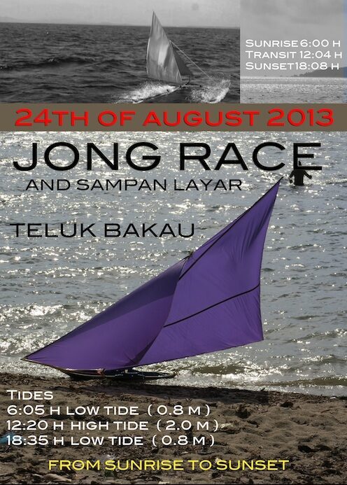 Event poster for the Jong Race and Sampan Layar, Teluk Bakau, 24 August 2013, with tide times over a photo of a purple-sailed jong on the beach